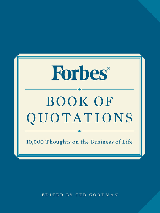 Title details for Forbes Book of Quotations by Ted Goodman - Available